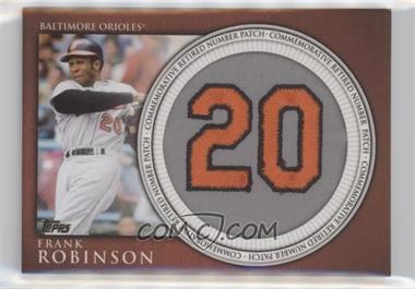 2012 Topps - Manufactured Retired Number Patch #RN-FR - Frank Robinson [EX to NM]