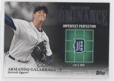 2012 Topps - Mound Dominance #MD-10 - Armando Galarraga