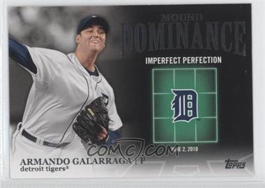 2012 Topps - Mound Dominance #MD-10 - Armando Galarraga