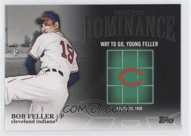 2012 Topps - Mound Dominance #MD-12 - Bob Feller