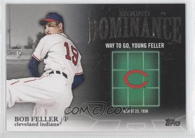 2012 Topps - Mound Dominance #MD-12 - Bob Feller