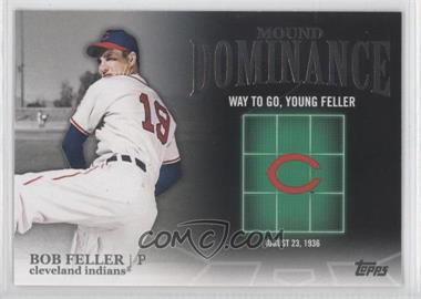 2012 Topps - Mound Dominance #MD-12 - Bob Feller