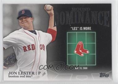 2012 Topps - Mound Dominance #MD-13 - Jon Lester