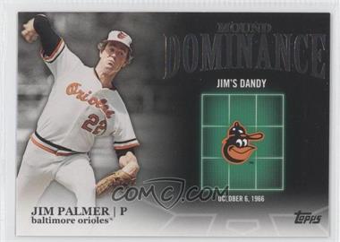 2012 Topps - Mound Dominance #MD-4 - Jim Palmer