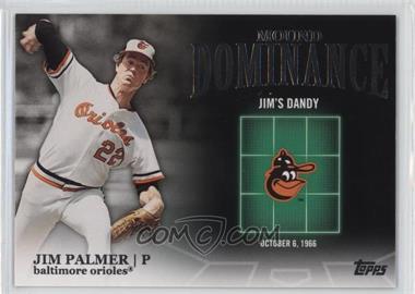 2012 Topps - Mound Dominance #MD-4 - Jim Palmer