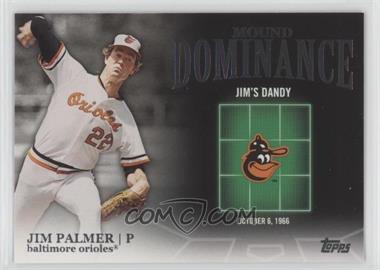 2012 Topps - Mound Dominance #MD-4 - Jim Palmer