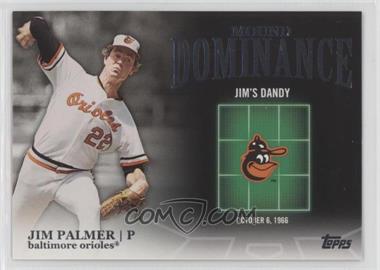 2012 Topps - Mound Dominance #MD-4 - Jim Palmer