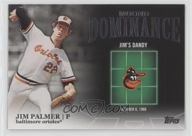 2012 Topps - Mound Dominance #MD-4 - Jim Palmer