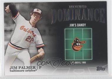 2012 Topps - Mound Dominance #MD-4 - Jim Palmer