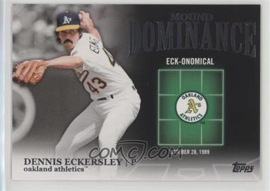 2012 Topps - Mound Dominance #MD-5 - Dennis Eckersley