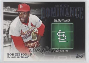 2012 Topps - Mound Dominance #MD-6 - Bob Gibson