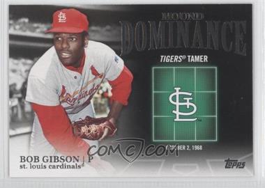 2012 Topps - Mound Dominance #MD-6 - Bob Gibson