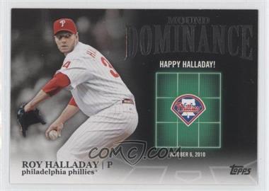 2012 Topps - Mound Dominance #MD-7 - Roy Halladay