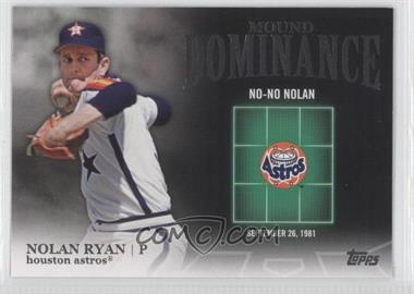 2012 Topps - Mound Dominance #MD-8 - Nolan Ryan