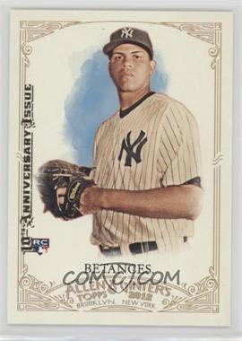 2012 Topps Allen & Ginter's - [Base] - 2015 Buyback 10th Anniversary Issue #315 - Dellin Betances