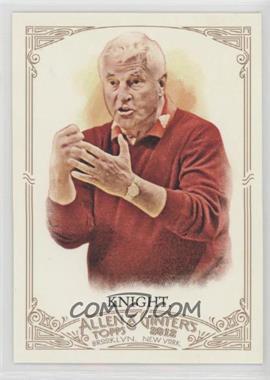 2012 Topps Allen & Ginter's - [Base] #19 - Bob Knight