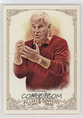 2012 Topps Allen & Ginter's - [Base] #19 - Bob Knight