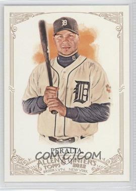 2012 Topps Allen & Ginter's - [Base] #307 - Jhonny Peralta