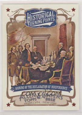 2012 Topps Allen & Ginter's - Historical Turning Points #HTP1 - Signing of the Declaration of Independence