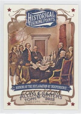 2012 Topps Allen & Ginter's - Historical Turning Points #HTP1 - Signing of the Declaration of Independence
