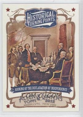 2012 Topps Allen & Ginter's - Historical Turning Points #HTP1 - Signing of the Declaration of Independence