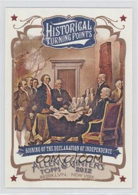 2012 Topps Allen & Ginter's - Historical Turning Points #HTP1 - Signing of the Declaration of Independence