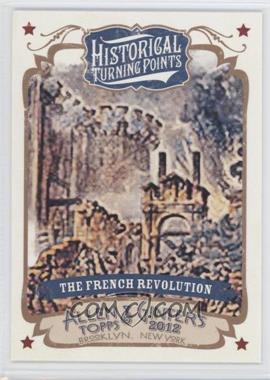 2012 Topps Allen & Ginter's - Historical Turning Points #HTP16 - The French Revolution