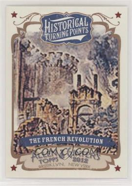 2012 Topps Allen & Ginter's - Historical Turning Points #HTP16 - The French Revolution