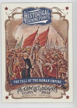 2012 Topps Allen & Ginter's - Historical Turning Points #HTP3 - The Fall of the Roman Empire