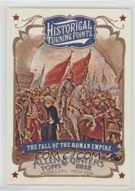 2012 Topps Allen & Ginter's - Historical Turning Points #HTP3 - The Fall of the Roman Empire