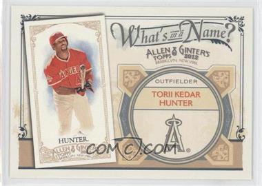 2012 Topps Allen & Ginter's - What's in a Name? #WIN11 - Torii Hunter