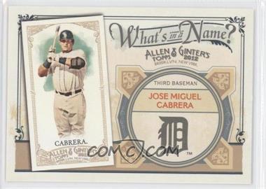 2012 Topps Allen & Ginter's - What's in a Name? #WIN16 - Miguel Cabrera