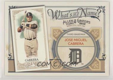 2012 Topps Allen & Ginter's - What's in a Name? #WIN16 - Miguel Cabrera