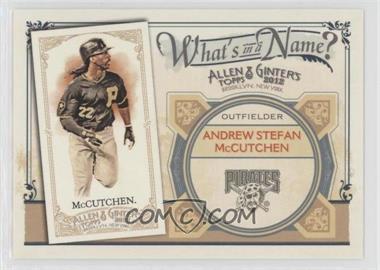 2012 Topps Allen & Ginter's - What's in a Name? #WIN31 - Andrew McCutchen