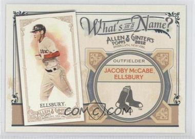 2012 Topps Allen & Ginter's - What's in a Name? #WIN47 - Jacoby Ellsbury