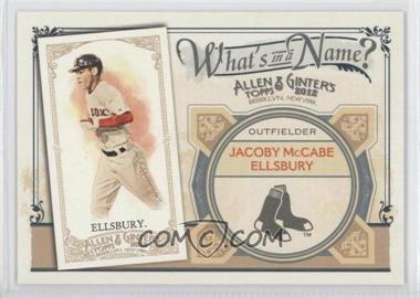 2012 Topps Allen & Ginter's - What's in a Name? #WIN47 - Jacoby Ellsbury