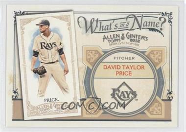 2012 Topps Allen & Ginter's - What's in a Name? #WIN77 - David Price