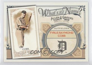 2012 Topps Allen & Ginter's - What's in a Name? #WIN82 - Ty Cobb