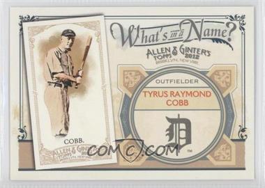 2012 Topps Allen & Ginter's - What's in a Name? #WIN82 - Ty Cobb