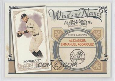 2012 Topps Allen & Ginter's - What's in a Name? #WIN91 - Alex Rodriguez