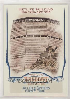 2012 Topps Allen & Ginter's - World's Tallest Buildings #WTB10 - Metlife Building