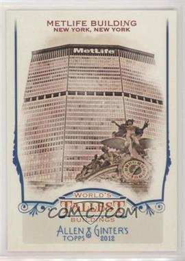 2012 Topps Allen & Ginter's - World's Tallest Buildings #WTB10 - Metlife Building