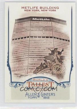 2012 Topps Allen & Ginter's - World's Tallest Buildings #WTB10 - Metlife Building