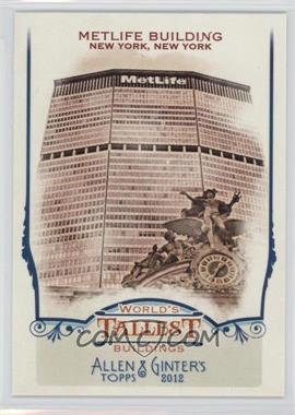 2012 Topps Allen & Ginter's - World's Tallest Buildings #WTB10 - Metlife Building