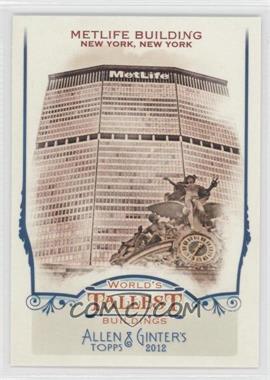 2012 Topps Allen & Ginter's - World's Tallest Buildings #WTB10 - Metlife Building