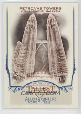 2012 Topps Allen & Ginter's - World's Tallest Buildings #WTB3 - Petronas Towers