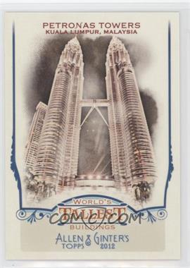 2012 Topps Allen & Ginter's - World's Tallest Buildings #WTB3 - Petronas Towers