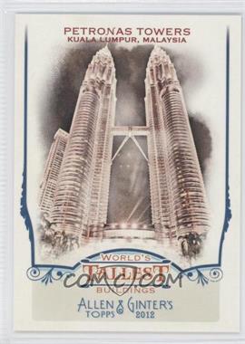 2012 Topps Allen & Ginter's - World's Tallest Buildings #WTB3 - Petronas Towers