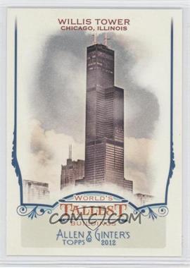 2012 Topps Allen & Ginter's - World's Tallest Buildings #WTB4 - Willis Tower