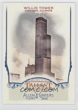 2012 Topps Allen & Ginter's - World's Tallest Buildings #WTB4 - Willis Tower